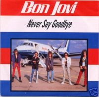 Bon Jovi Never Say Goodbye single cover