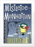 Омела над Манхэттеном \ Mistletoe Over Manhattan